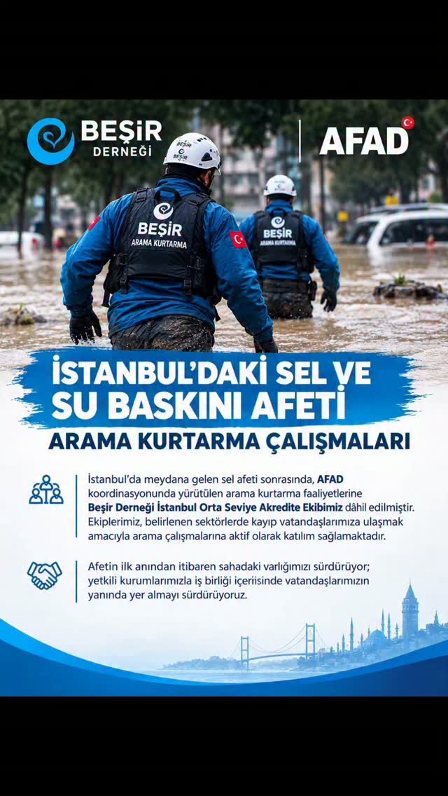 Beşir Derneği İstanbul Orta Seviye Akredite Ekibi, İstanbul Sel Afeti Arama Kurtarma Faaliyetlerine Katıldı